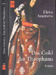 Arseneva, Elena;  Das Gold der Theophanu 