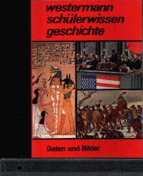 Hinz, Frank L.:  Westermann Schlerwissen Geschichte Daten und Bilder 