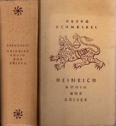 Schmckle, Georg;  Heinrich Knig und Kaiser 