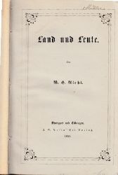 Riehl, W.H.;  Die Naturgeschichte des Volkes als Grundlage einer deutschen Social-Politik - erster Band: Land und Leute 
