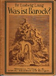 Lang, Ludwig;  Was ist Barock? 