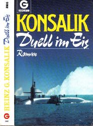 Konsalik, Heinz G.;  Duell im Eis 