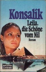 Konsalik, Heinz G.:  Leila, die Schne vom Nil 