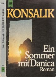 Konsalik, Heinz G.;  Ein Sommer mit Danica 