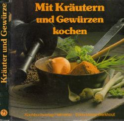 Meyer-Berkhout, Edda;  Mit Krutern und Gewrzen kochen 