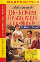 Autorengruppe;  Die tollsten Restaurants und Hotels in Deutschland 