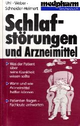 Uhl, Doris, Renate Weber und Dietrich Schneider-Helmert;  Schlafstrungen und Arzneimittel mit 5 Abbildungen und 2 Tabellen 