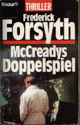 Forsyth, Frederick:  McCreadys Doppelspiel 
