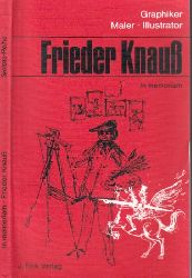 Schnabel, Rudolf K. Fr.;  Frieder Knau in memoriam - Graphiker, Maler, Illustrator 