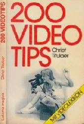 Titulaer, Chriet;  200 Videotips mit Videolexikon von Bernhard Kmmer 