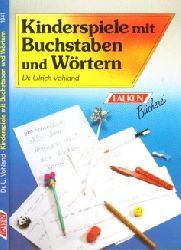Vohland, Ulrich;  Kinderspiele mit Buchstaben und Wrtern 