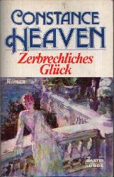 Heaven, Constance:  Zerbrechliches Glck 