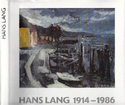 Lipps-Kant, Barbara;  Hans Lang 1914-1986 - Monographie und Werkverzeichnis 