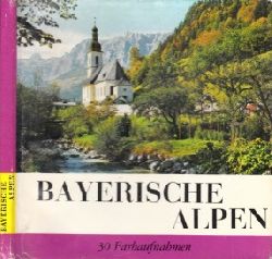 Steinberger, Wilhelm L.;  Bayerische Alpen 30 Farbaufnahmen 