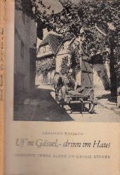 Rossato, Gerhard;  Ufm Gssel, drinn im Haus - Gedichte 