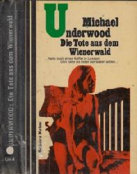 Underwood, Michael;  Die Tote aus dem Wienerwald Scherz Krimi 306 