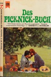 Schoeller, Hannes W.A.;  Das Picknick-Buch - Viele Mglichkeiten, ein Picknick zu gestalten, Rezepte und praktische Ratschlge Mit ausfhrlidiem Register 