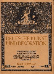 Autorengruppe;  Deutsche Kunst und Dekoration - Heft 7 / 34 Jg. 