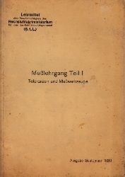Autorengruppe;  Melehrgang Teil 1: Toleranzen und Mewerkzeuge Ausgabe Sepember 1939 
