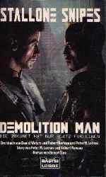 Snipes, Stallone:  Demolition Man Die Zukunft hat nur Platz für einen 