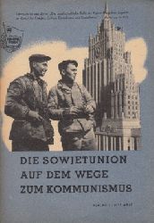 Autorengruppe;  Die Sowjetunion auf dem Wege zum Kommunismus 2. Schuljahr der Freien Deutschen Jugend 
