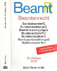 Battis, Ulrich;  Beamtenrecht - Textausgabe mit Sachregister und einer Einfhrung - Stand: 1.Mai 2008 