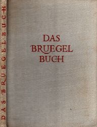 Bruhns, Leo;  Das Bruegel Buch 