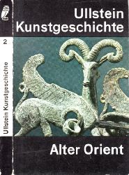 Wiesner, Joseph;  Die Kunst des Alten Orients - Ullstein Kunstgeschichte Band 2 