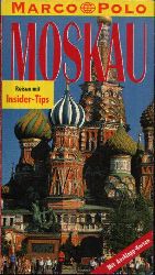 Autorenkollektiv:  Moskau Marco Polo - Reisen mit Insider-Tips 