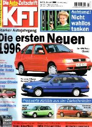 Autorengruppe;  KFT Kraftfahrzeugtechnik - Technische Zeitschrift des Kraftfahrwesens - Jahrgang von 1996/ Hefte 1-12 