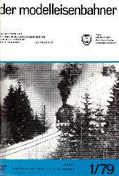 Autorengruppe;  Der Modelleisenbahner - Fachzeitschrift fr das Modelleisenbahnwesen und alle Freunde der Eisenbahn - 1979 / Hefte 1 bis 12 