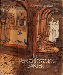 Derksen, Johannes;  Im verschlossenen Garten - Mnch Ludeger von Altzella 1162-1234 