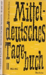 Wulffen, Christian;  Mitteldeutsches Tagebuch - neue Folge 1955-1957 