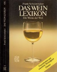 Schoonmaker, Frank, Julius Wile und Horst Dippel;  Das Wein-Lexikon - Die Weine der Welt 