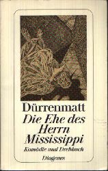 Drrenmatt, Friedrich:  Die Ehre des Herrn Mississippi Eine Komdie in zwei Teilen (Neufassung 1980 und ein Drehbuch - Werksausgabe in dreiig Bnden - Band 3 