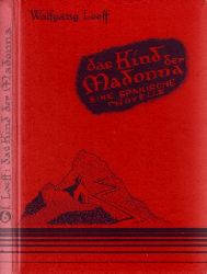 Loeff, Wolfgang;  Das Kind der Madonna - Eine spanische Novelle Die bunten Novellen - Band 6 