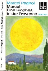 Pagnol, Marcel;  Marce l- Eine Kindheit in der Provence Roman 