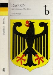 Nickel, Erich;  Die BRD - Ein historischer berblick Mit 70 Abbildungen 