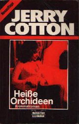 Cotton, Jerry:  Heiße Orchideen Kriminalroman 
