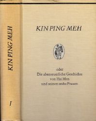Kuhn, Franz;  Kin Ping Meh oder Die abenteuerliche Geschichte von Hsi Men und seinen sechs Frauen - Band 1 und 2 2 Bcher 