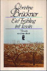 Brckner, Christine:  Ein Frhling im Tessin 