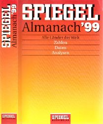 Autorengruppe;  Spiegel Almanach 99 - Alle Lnder der Welt - Zahlen, Daten,  Analysen 