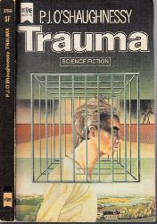 OShaughnessy, P.J.;  Trauma Science Fiction-Roman 