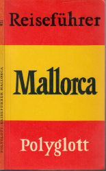 Autorengruppe;  Polyglott Reisefhrer - Mallorca 