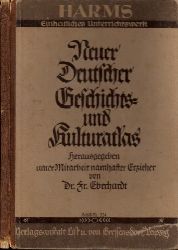 Eberhardt, Fr.;  Neuer deutscher Geschichts- und Kulturatlas Harms einheitliches Unterrichtswerk 