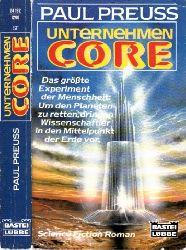 Preuss, Paul;  Unternehmen Core - Science Fiction-Roman 