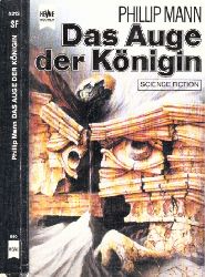 Mann, Philipp;  Das Auge der Knigin - Science Fiction-Roman 