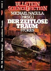 Nagula, Michael;  Der zeitlose Traum - Science Fiction-Stories 