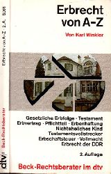 Winkler, Karl;  Erbrecht von A-Z - Beck-Rechtsberater: Stand: 1. April 1990 