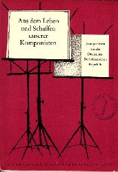 Autorengruppe;  Aus dem Leben und Schaffen unserer Komponisten - Heft 4 - Biographische Lesehefte fr die 7. bis 12. Klasse 